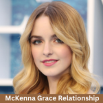 McKenna Grace Relationship