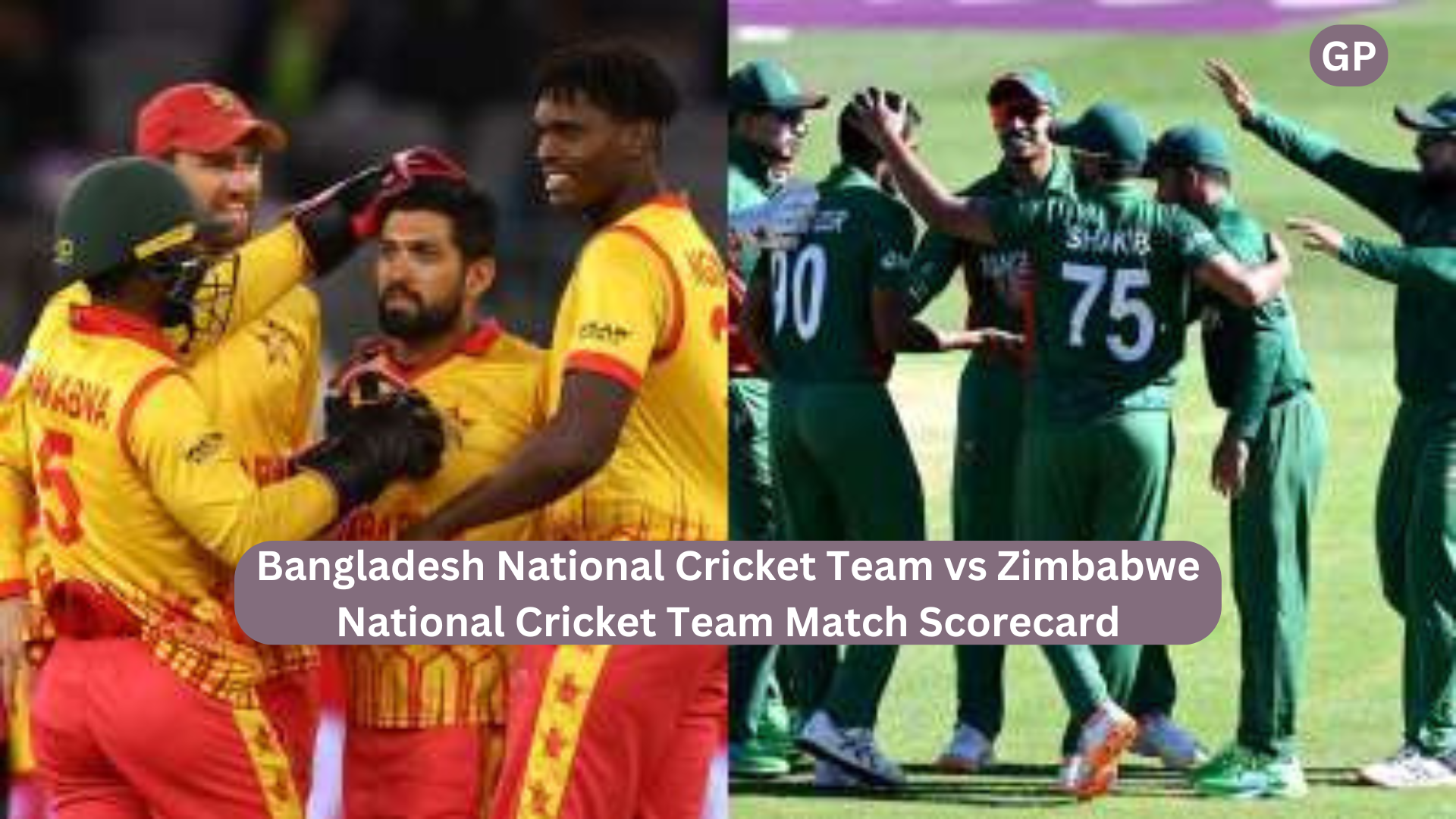 Bangladesh National Cricket Team vs Zimbabwe National Cricket Team Match Scorecard